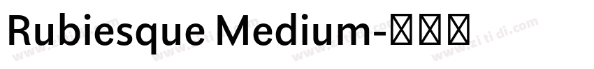 Rubiesque Medium字体转换